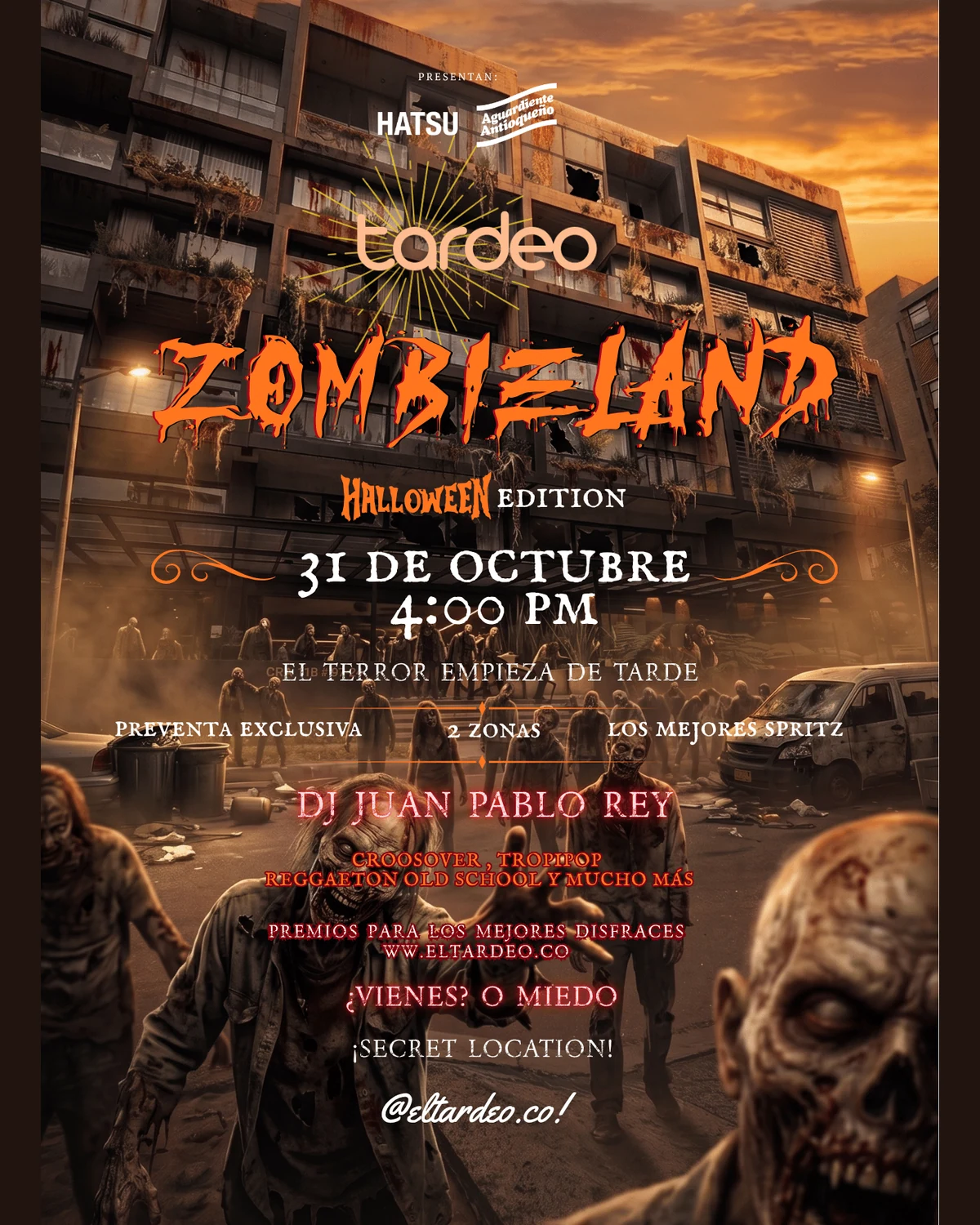 Afiche oficial de Tardeo Zombieland Halloween Edition: 31 de octubre, 4:00 p. m. y DJ Juan Pablo Rey. El anuncio original dice ubicación secreta; la sede revelada es ILATINA y se indica en la ficha.