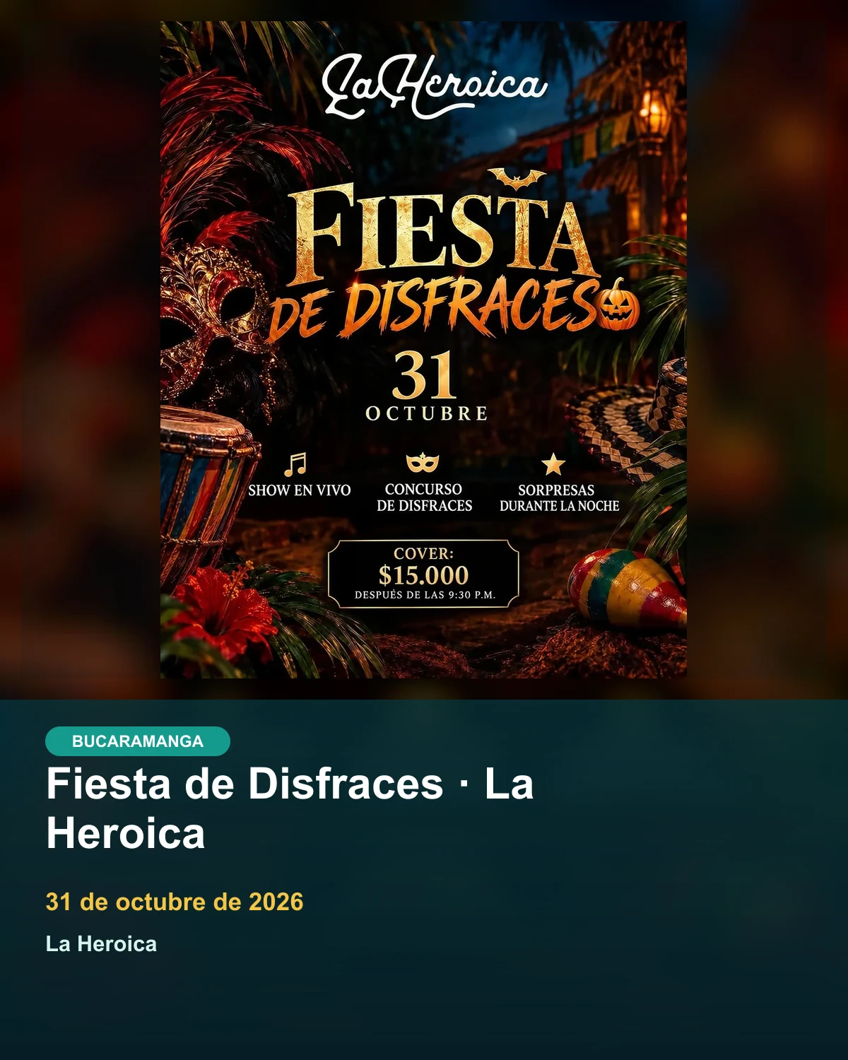 Fiesta de Disfraces · La Heroica · material promocional oficial de la convocatoria.