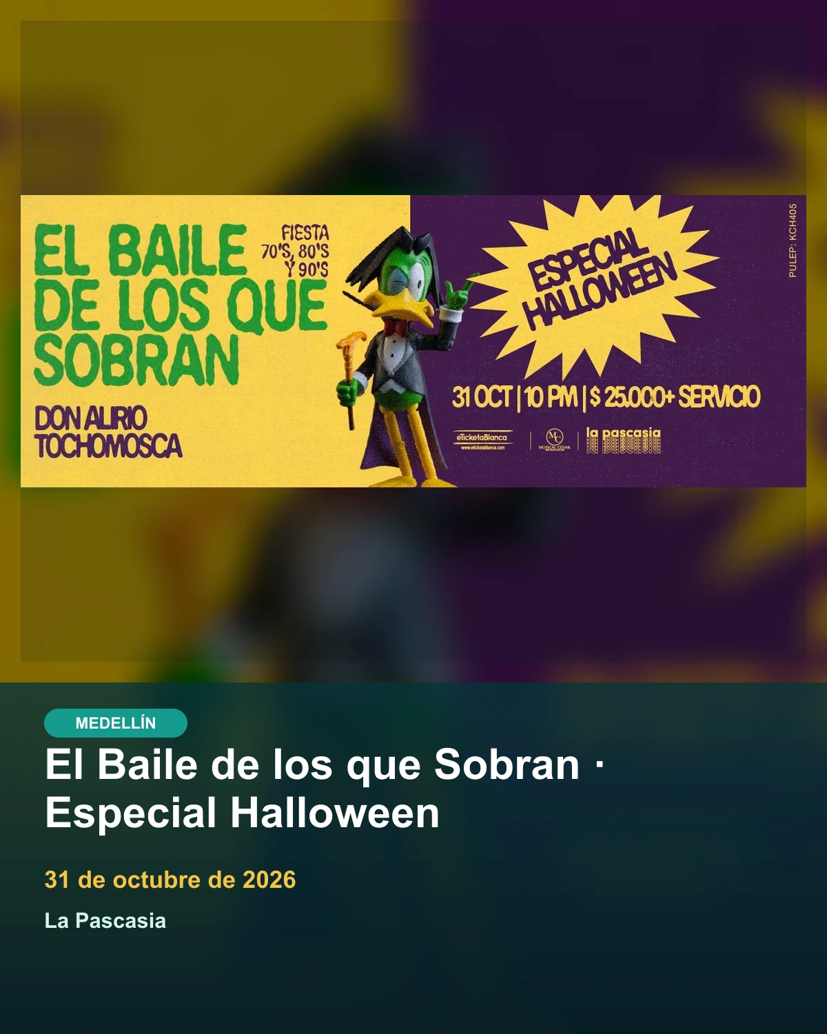 Afiche oficial de El Baile de los que Sobran · Especial Halloween